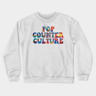 Pop Counterculture Crewneck Sweatshirt